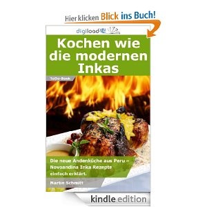 Kochbuch ebook - Kochen wie die modernen Inkas